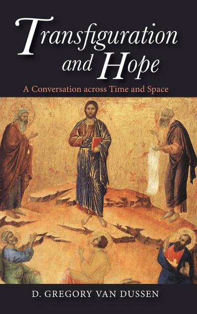 Transfiguration and Hope