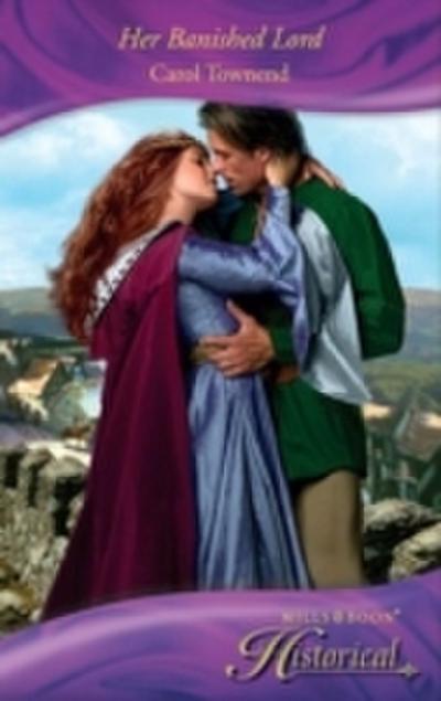 Her Banished Lord (Mills & Boon Historical) (Wessex Weddings, Book 5)