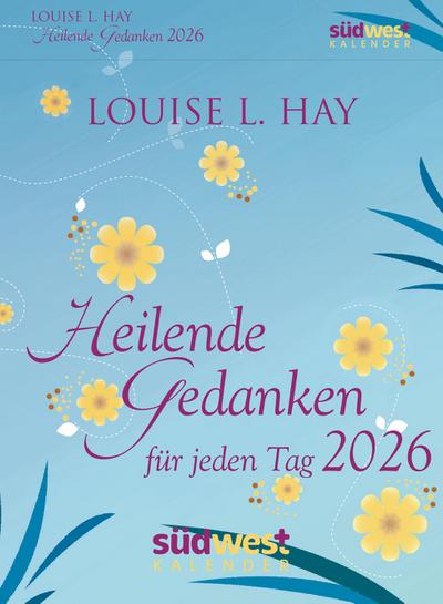 Heilende Gedanken für jeden Tag 2026  - Tagesabreißkalender zum Aufstellen oder Aufhängen