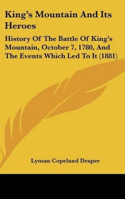 King’s Mountain And Its Heroes