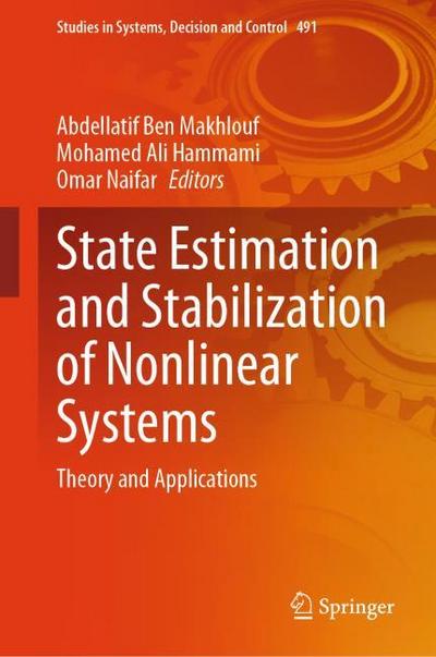 State Estimation and Stabilization of Nonlinear Systems