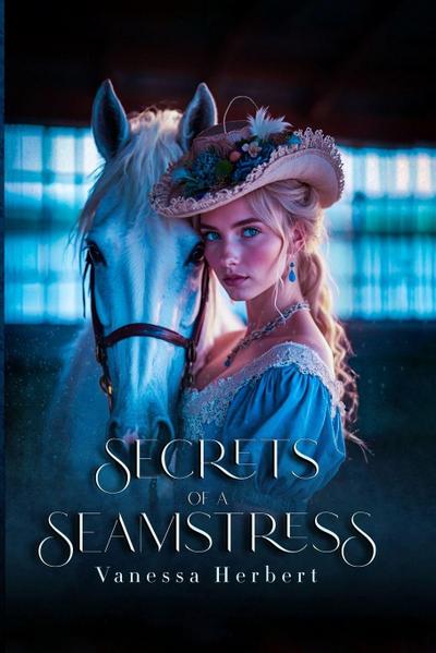 SECRETS OF A SEAMSTRESS