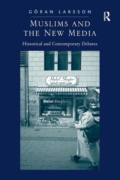 Muslims and the New Media