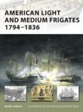 American Light and Medium Frigates 1794 1836