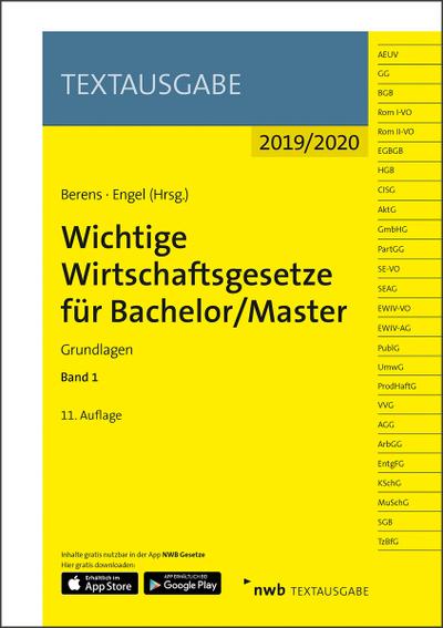 Wichtige Wirtschaftsgesetze für Bachelor/Master, Band 1; .. Bd.1