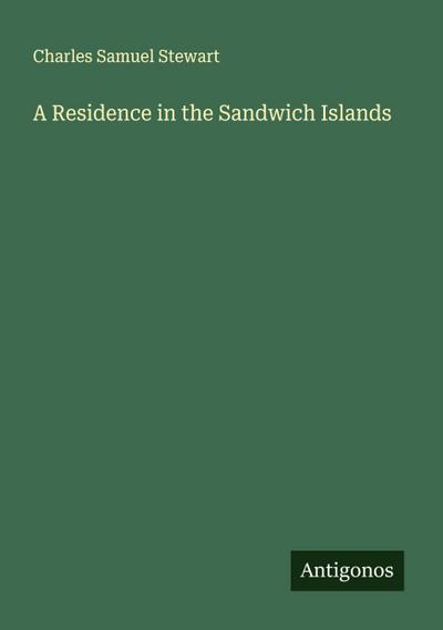 A Residence in the Sandwich Islands
