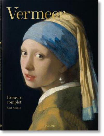 Vermeer. L’oeuvre complet