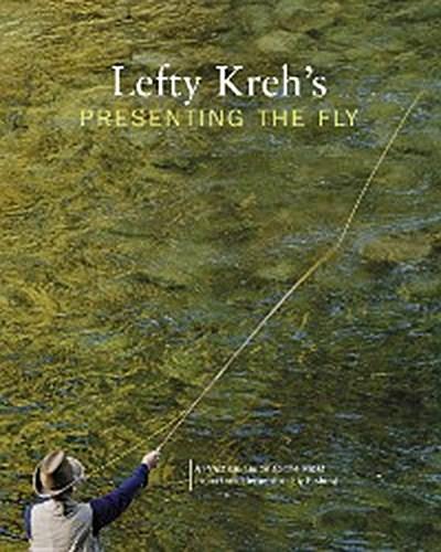 Lefty Kreh’s Presenting the Fly