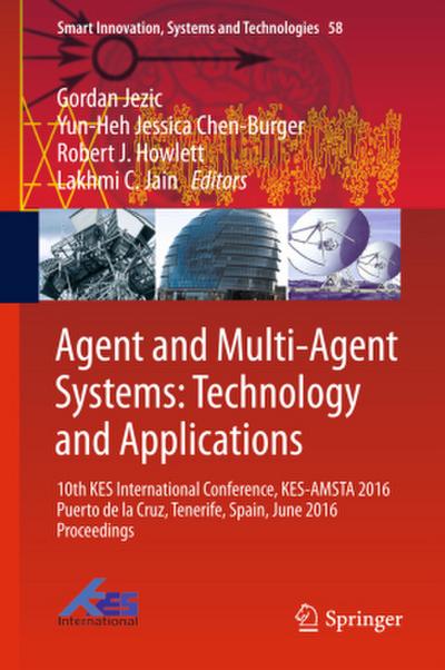Agent and Multi-Agent Systems: Technology and Applications