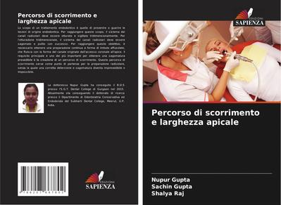 Percorso di scorrimento e larghezza apicale