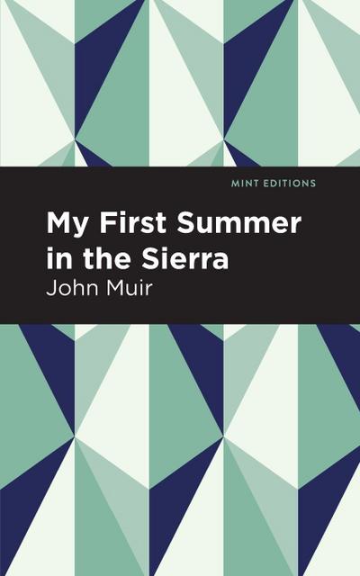 My First Summer in the Sierra