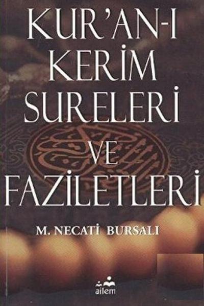 Kuran-i Kerim Sureleri ve Faziletleri