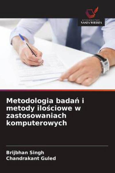 Metodologia bada¿ i metody ilo¿ciowe w zastosowaniach komputerowych