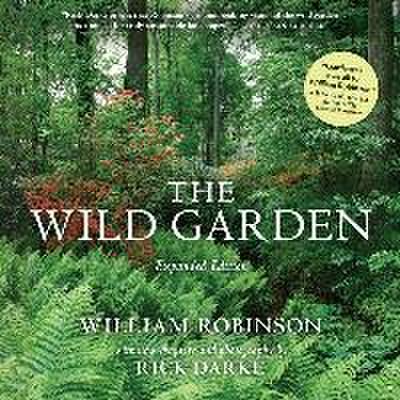 The Wild Garden - William Robinson
