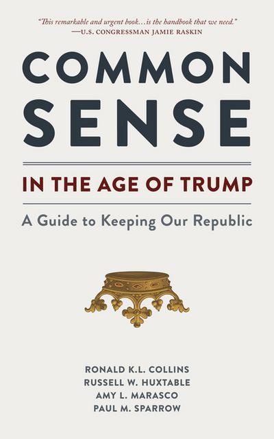 Common Sense in the Age of Trump