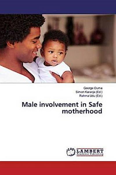 Male involvement in Safe motherhood