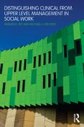 Distinguishing Clinical from Upper Level Management in Social Work