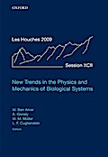 New Trends in the Physics and Mechanics of Biological Systems