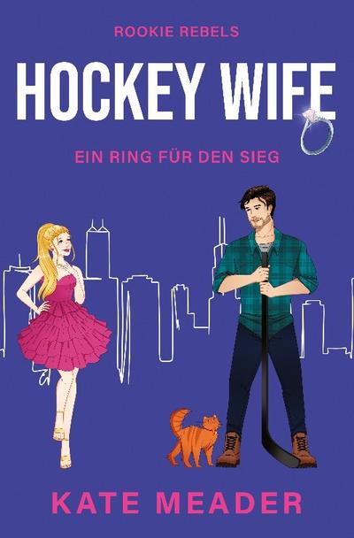 Hockey Wife: Ein Ring für den Sieg