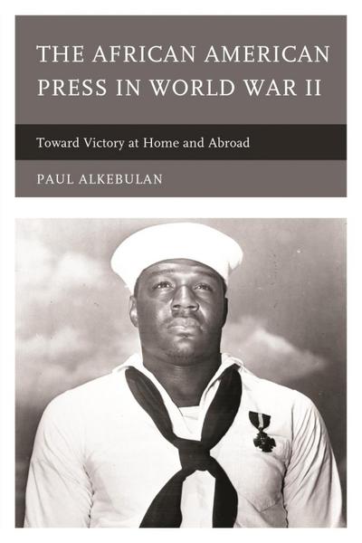 Alkebulan, P: African American Press in World War II