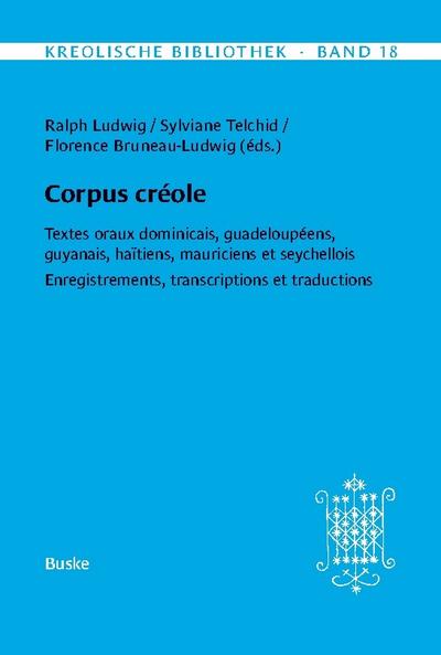 Kreolische Bibliothek 18: Corpus créole