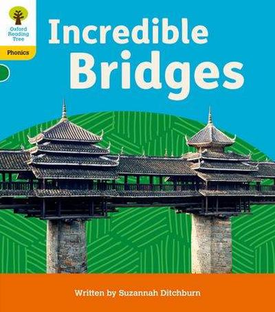 Oxford Reading Tree: Floppy’s Phonics Decoding Practice: Oxford Level 5: Incredible Bridges