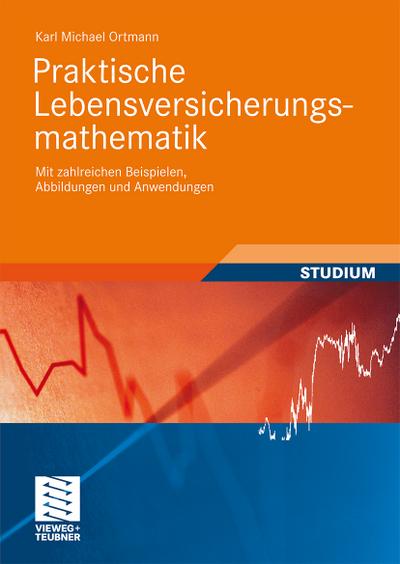 Praktische Lebensversicherungsmathematik