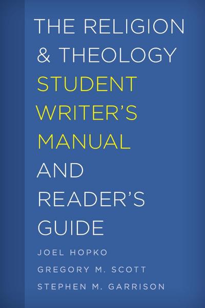 Religion and Theology Student Writer’s Manual and Reader’s Guide