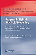 Progress in Hybrid RANS-LES Modelling