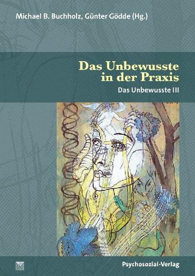 Das Unbewusste in der Praxis