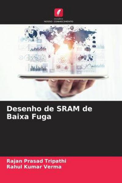 Desenho de SRAM de Baixa Fuga