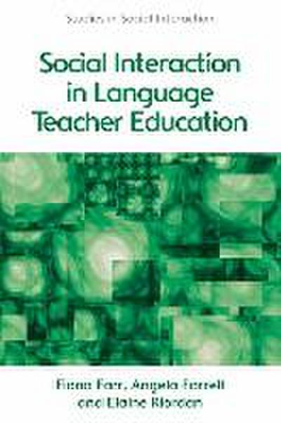 Social Interaction in Language Teacher Education