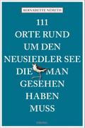 111 Orte rund um den Neusiedler See, die man gesehen haben muss