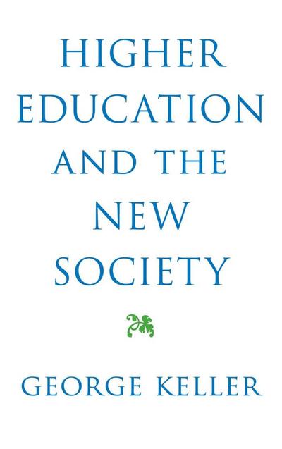 Higher Education and the New Society