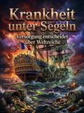 Krankheit unter Segeln