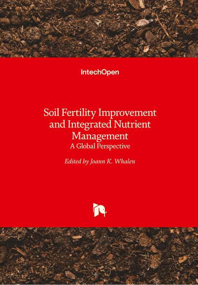 Soil Fertility Improvement and Integrated Nutrient Management