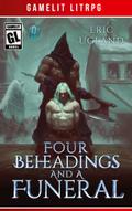Four Beheadings and a Funeral