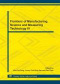 Frontiers of Manufacturing Science and Measuring Technology IV