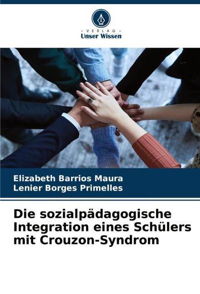 Die sozialpädagogische Integration eines Schülers mit Crouzon-Syndrom