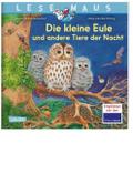 Die kleine Eule und andere Tiere der Nacht