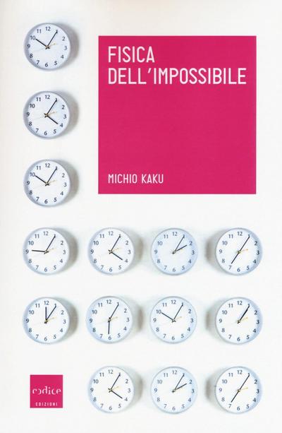Fisica dell’impossibile
