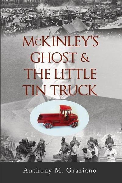 McKinley’s Ghost & the Little Tin Truck