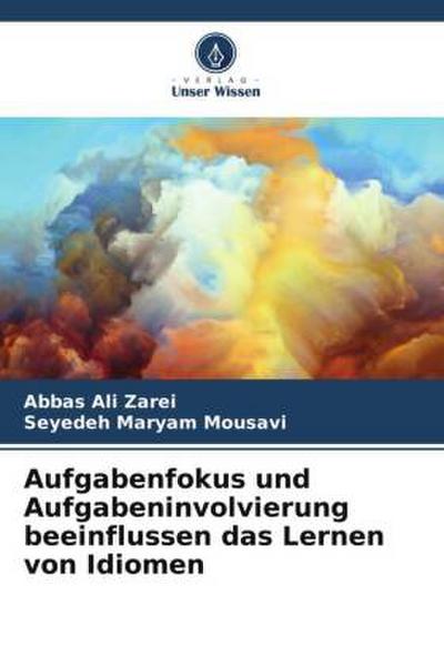 Aufgabenfokus und Aufgabeninvolvierung beeinflussen das Lernen von Idiomen