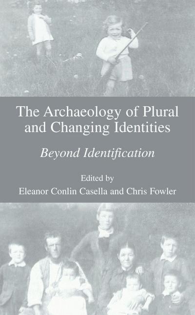The Archaeology of Plural and Changing Identities