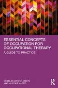 Essential Concepts of Occupation for Occupational Therapy