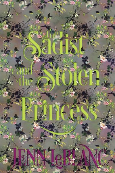 The Sadist and The Stolen Princess