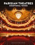 Parisian Theatres: exceptional venues