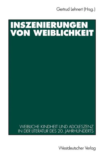 Inszenierungen von Weiblichkeit