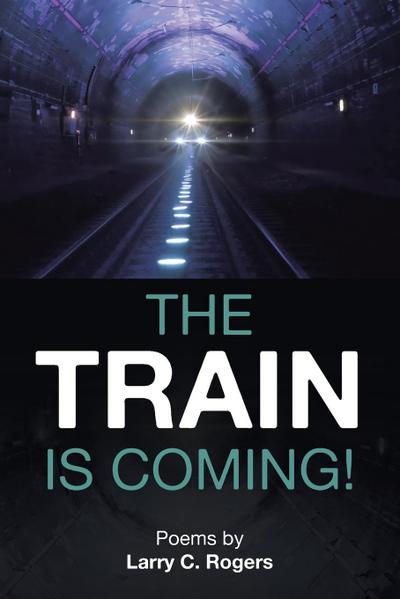 The Train is Coming!