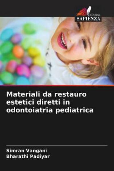 Materiali da restauro estetici diretti in odontoiatria pediatrica